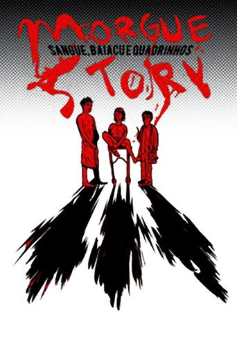 Morgue Story: Sangue, Baiacu e Quadrinhos movie poster
