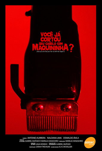 Você já cortou seu cabelo com maquininha? movie poster