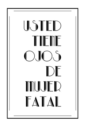 Usted tiene ojos de mujer fatal movie poster