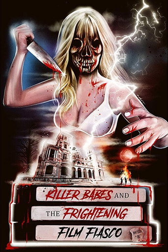 Killer Babes and the Frightening Film Fiasco movie poster