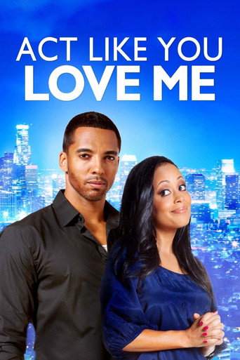 Act Like You Love Me movie poster