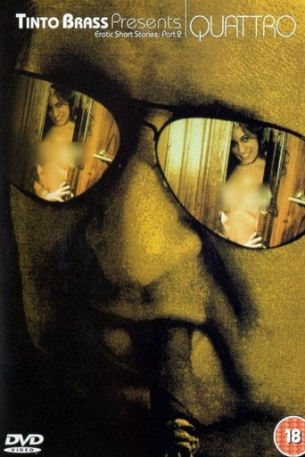 Tinto Brass Presents Erotic Short Stories: Part 2 - Quattro movie poster