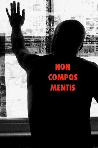 Non Compos Mentis (Not of Sound Mind) movie poster