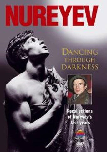 Nureyev: Dancing Through Darkness movie poster