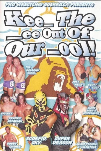 PWG: Kee_ The _ee Out of Our _ool movie poster