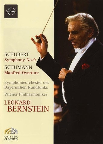 Leonard Bernstein - Schubert: Symphony No. 9 / Schumann: Manfred Overture movie poster