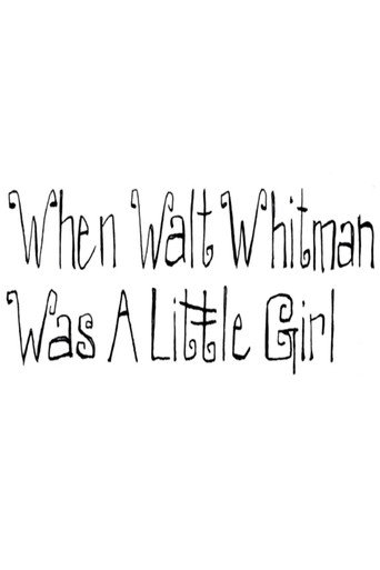 When Walt Whitman Was a Little Girl movie poster