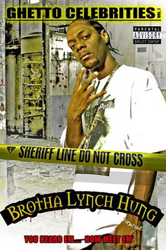 Brotha Lynch Hung: Ghetto Celebrities Vol. 1 movie poster