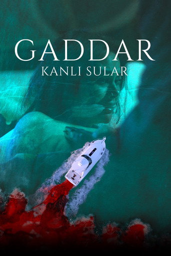 Gaddar: Bloody Waters movie poster