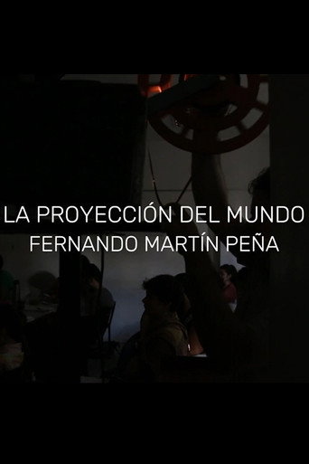 Fernando Martín Peña: La proyección del mundo movie poster