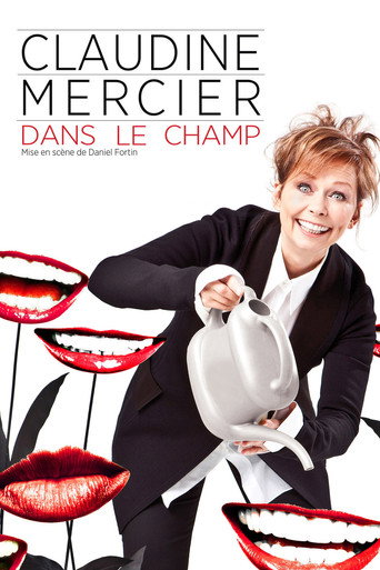 Claudine Mercier: Dans le champ movie poster
