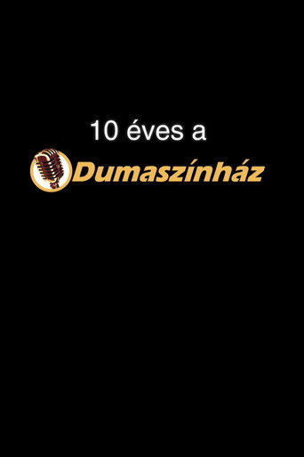 10 éves a Dumaszínház movie poster