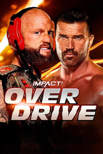 IMPACT Wrestling: Over Drive 2022 movie poster