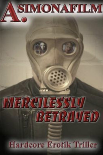 Mercilessly Betrayed movie poster