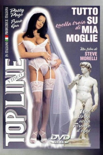 Tutto su quella troia di mia moglie movie poster