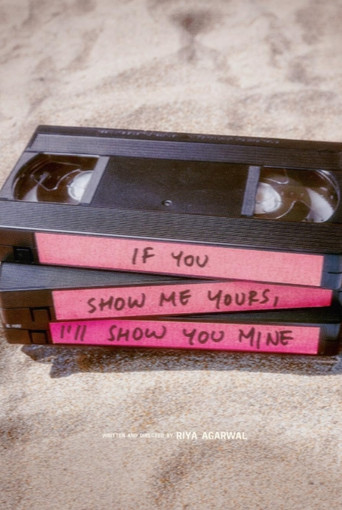 If You Show Me Yours I'll Show You Mine movie poster