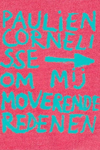 Paulien Cornelisse: Om Mij Moverende Redenen movie poster