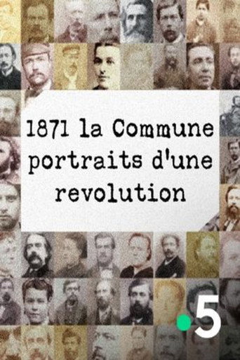 1871 La Commune, portraits d'une révolution movie poster