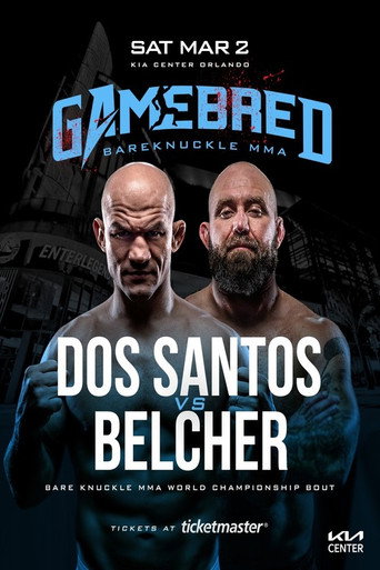Gamebred Fighting Championship 7: Dos Santos vs. Belcher movie poster