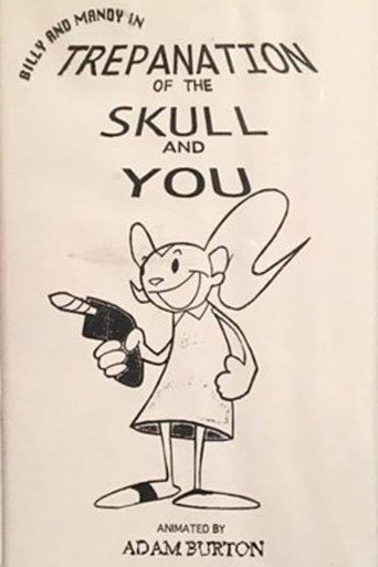 Billy and Mandy in: Trepanation of the Skull and You movie poster