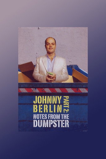 Johnny Berlin 2: Notes From The Dumpster movie poster