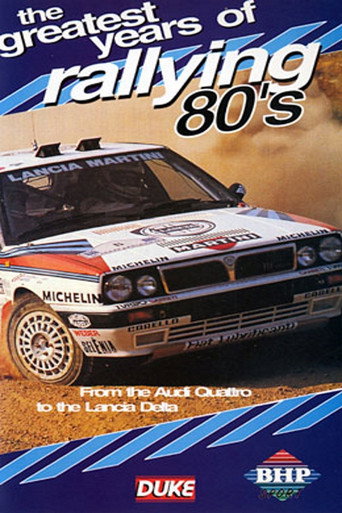 Greatest Years of Rallying 1980s movie poster