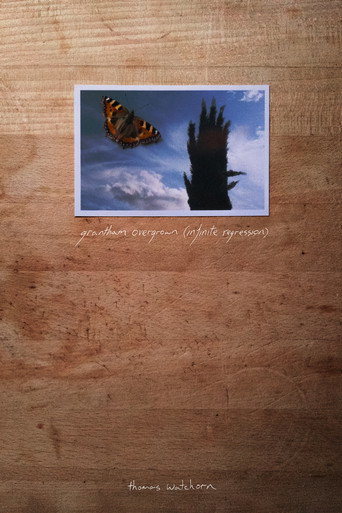 Grantham Overgrown (Infinite Regression) movie poster