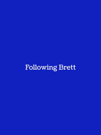 Following Brett movie poster