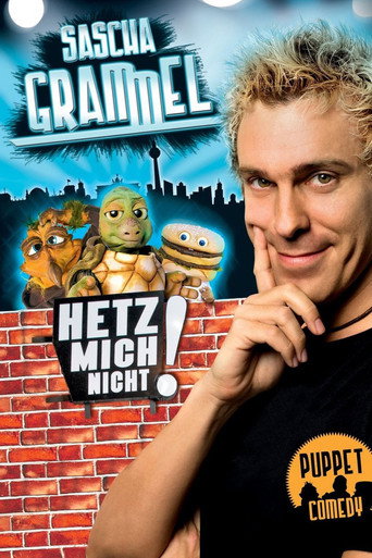 Sascha Grammel - Hetz mich nicht! movie poster