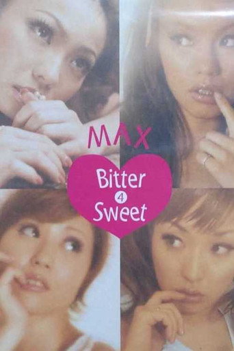 MAX LIVE CONTACT 2001 Bitter 4 Sweet movie poster
