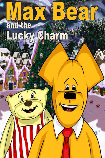 Max Bear & The Lucky Charm movie poster