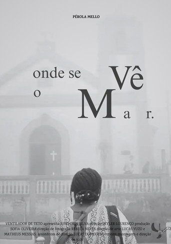 Onde Se Vê o Mar movie poster