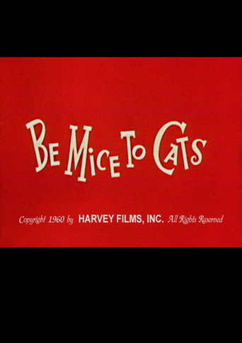 Be Mice to Cats movie poster