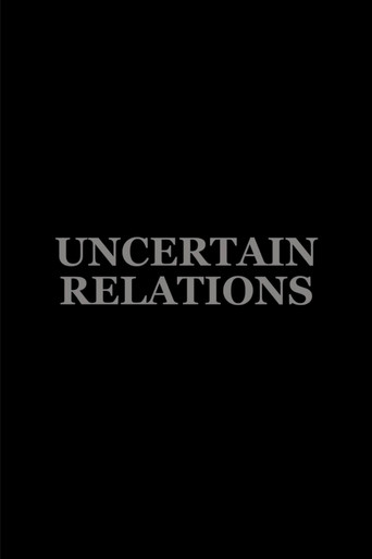 Uncertain Relations movie poster
