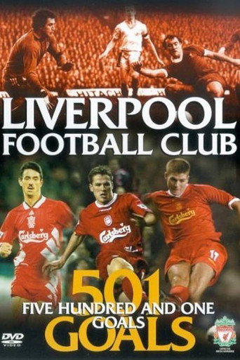 Liverpool FC: 501 Goals movie poster