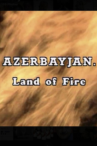 Azerbaijan. Land of Fire movie poster