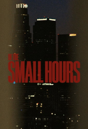 In The Small Hours movie poster