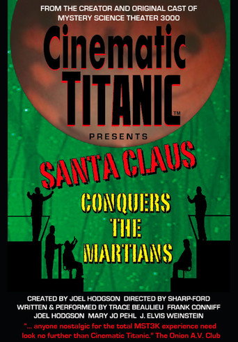 Cinematic Titanic: Santa Claus Conquers the Martians movie poster