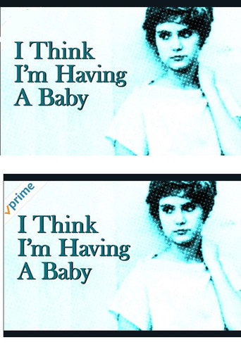 I Think I'm Having A Baby movie poster