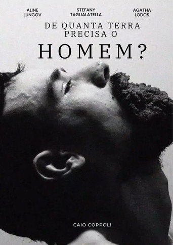 De Quanta Terra Precisa Um Homem? movie poster