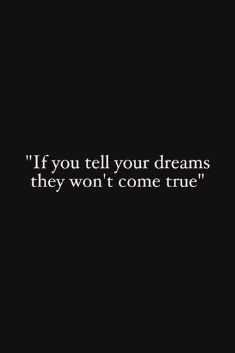 If You Tell Your Dreams They Won't Come True movie poster