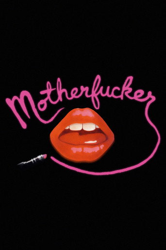 Motherfucker: A Movie movie poster