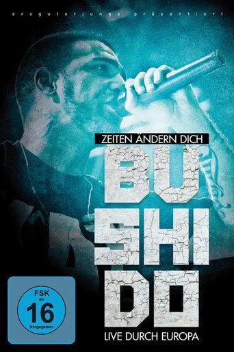 Bushido - Zeiten ändern dich (Live durch Europa) movie poster