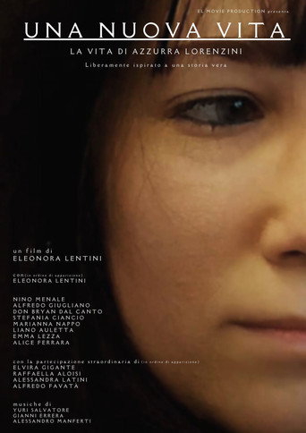 Una nuova vita - La vita di Azzurra Lorenzini movie poster