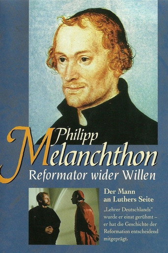 Philipp Melanchthon - Reformator wider Willen movie poster