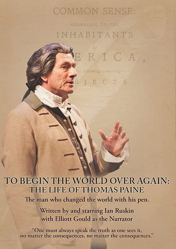 To Begin the World Over Again: The Life of Thomas Paine movie poster