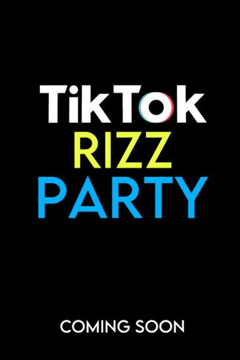 The Tiktok Rizz Party movie poster