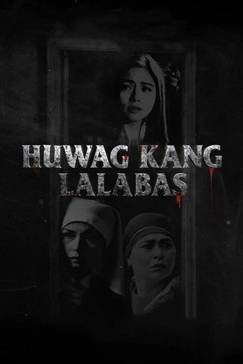 Huwag Kang Lalabas movie poster