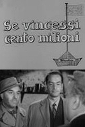 Se vincessi cento milioni movie poster
