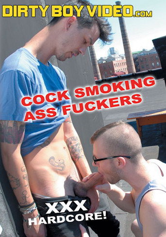 Cock Smoking Ass Fuckers movie poster